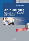 Cover: Die K&uuml;ndigung - Rechtssicher vorbereiten und umsetzen - Haufe-Lexware