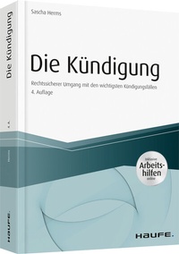 Abbildung von: Die Kündigung - inkl. Arbeitshilfen online - Haufe-Lexware