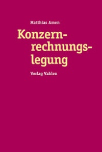 Abbildung von: Konzernrechnungslegung nach IFRS - Vahlen