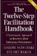 Bild: The Twelve Step Facilitation Handbook with CE Test - Hazelden Information & Educational Services