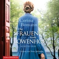 Cover: Die Frauen vom L&ouml;wenhof - H&ouml;rbuch Hamburg