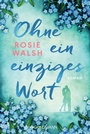 Cover: Ohne ein einziges Wort - Goldmann