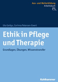 Abbildung von: Ethik in Pflege und Therapie - Kohlhammer