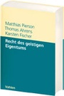 Cover: Recht des geistigen Eigentums - Vahlen