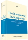 Cover: Der Beweisantrag im Strafprozess - Carl Heymanns Verlag