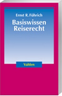 Abbildung von: Basiswissen Reiserecht - Vahlen