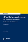 Cover: &Ouml;ffentliches Medienrecht mit privatrechtlichen Bez&uuml;gen - Nomos