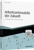 Cover: Arbeitszeitmodelle der Zukunft - inkl. Arbeitshilfen online - Haufe-Lexware