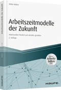 Cover: Arbeitszeitmodelle der Zukunft - inkl. Arbeitshilfen online - Haufe-Lexware