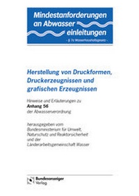 Abbildung von: Mindestanforderungen an das Einleiten von Abwasser in Gewässer Anhang 56 "Herstellung von Druckformen, Druckerzeugnissen und grafischen Erzeugnissen" - Reguvis Fachmedien