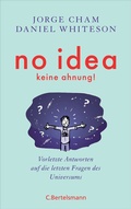 Bild: No idea - was wir noch nicht wissen - C. Bertelsmann