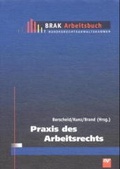 Cover: Bundesrechtsanwaltskammer - Praktikerpaket / Praxis des Arbeitrechts - ZAP