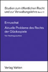 Abbildung von: Aktuelle Probleme des Rechts der Glückspiele - Vahlen