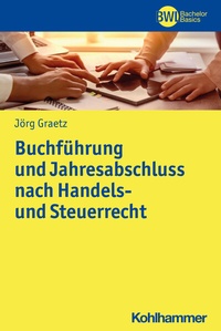 Abbildung von: Buchführung und Jahresabschluss nach Handels- und Steuerrecht - Kohlhammer
