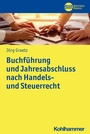 Cover: Buchf&uuml;hrung und Jahresabschluss nach Handels- und Steuerrecht - Kohlhammer