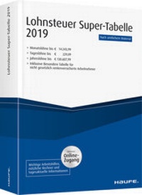 Abbildung von: Lohnsteuer-Supertabelle 2019 plus Onlinezugang - Haufe-Lexware