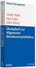 Cover: &Uuml;bungsbuch zur Einf&uuml;hrung in die Allgemeine Betriebswirtschaftslehre - Vahlen