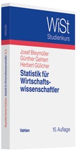 Cover: Statistik f&uuml;r Wirtschaftswissenschaftler - Vahlen