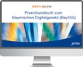 Abbildung von: Praxishandbuch zum Bayerischen Digitalgesetz (BayDiG) online - Jehle