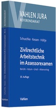 Abbildung von: Zivilrechtliche Arbeitstechnik im Assessorexamen - Vahlen