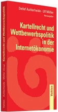 Cover: Kartellrecht und Wettbewerbspolitik in der Internet&ouml;konomie - Vahlen