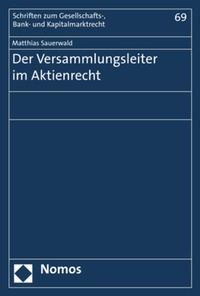 Abbildung von: Der Versammlungsleiter im Aktienrecht - Nomos