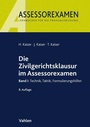 Bild: Die Zivilgerichtsklausur im Assessorexamen - Vahlen