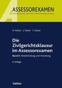 Cover: Die Zivilgerichtsklausur im Assessorexamen - Vahlen