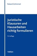 Cover: Juristische Klausuren und Hausarbeiten richtig formulieren - Vahlen