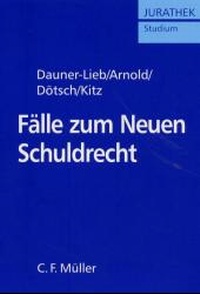 Bild: Fälle zum Neuen Schuldrecht - C.F. Müller