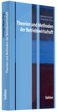 Cover: Theorien und Methoden der Betriebswirtschaft - Vahlen