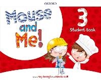 Enlarge image Cover: Mouse and Me! Plus: Level 3: Student Book Pack - Oxford University Press