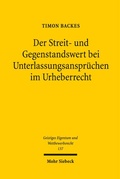 Abbildung von: Der Streit- und Gegenstandswert bei Unterlassungsansprüchen im Urheberrecht - Mohr Siebeck
