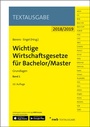 Bild: Wichtige Wirtschaftsgesetze f&uuml;r Bachelor/Master, Band 1 - NWB