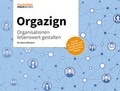 Cover: Orgazign: Organisationen lebenswert gestalten - Handelsblatt Fachmedien