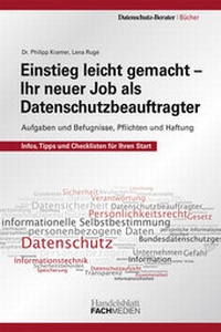 Abbildung von: Einstieg leicht gemacht - Ihr neuer Job als Datenschutzbeauftragter - Handelsblatt Fachmedien
