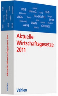 Bild vergrößern Bild: Aktuelle Wirtschaftsgesetze 2011 - Vahlen