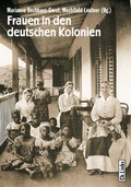 Cover: Frauen in den deutschen Kolonien - Christoph Links Verlag