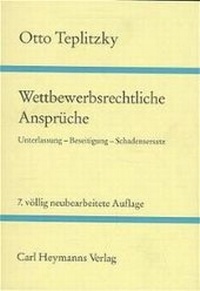Abbildung von: Wettbewerbsrechtliche Ansprüche und Verfahren - Carl Heymanns Verlag