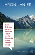 Cover: Zehn Gr&uuml;nde, warum du deine Social Media Accounts sofort l&ouml;schen musst - Hoffmann & Campe
