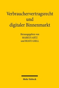 Abbildung von: Verbrauchervertragsrecht und digitaler Binnenmarkt - Mohr Siebeck