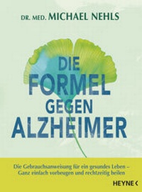 Abbildung von: Die Formel gegen Alzheimer - Heyne