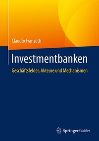 Enlarge image Cover: Investmentbanken - Springer Gabler