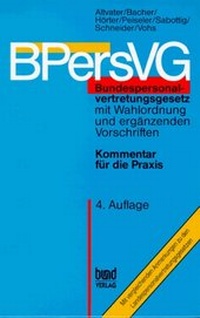 Bild vergrößern Bild: BPersVG - Bundespersonalvertretungsgesetz mit Wahlordnung und ergänzenden Vorschriften - Bund-Verlag