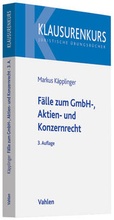 Abbildung von: Fälle zum GmbH-, Aktien- und Konzernrecht - Vahlen