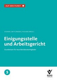 Bild vergrößern Bild: Einigungsstelle und Arbeitsgericht - Bund-Verlag