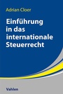 Cover: Einführung in das Internationale Steuerrecht - Vahlen