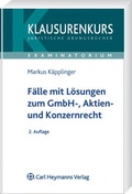 Abbildung von: Fälle mit Lösungen zum GmbH-, Aktien- und Konzernrecht - Vahlen