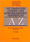 Cover: Die Praxis der Jugend- und Auszubildendenvertretung von A bis Z - Bund-Verlag
