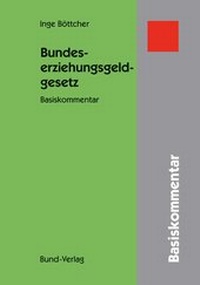 Abbildung von: Bundeserziehungsgeldgesetz - Bund-Verlag
